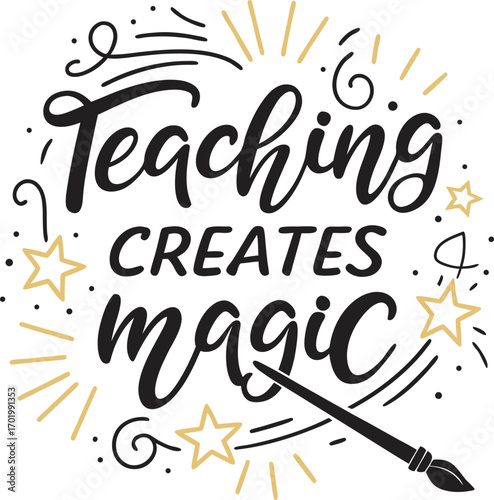 Vector art of teaching creates magic text with a wand and stars