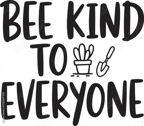 bee kind to everyone