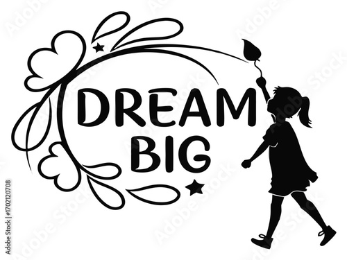 Dream Big Quote Silhouette Typography Vector Artwork