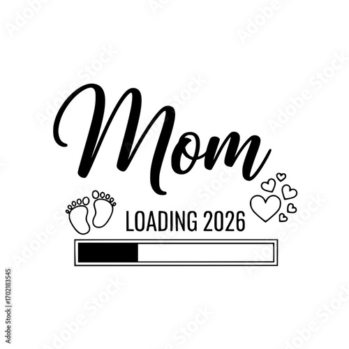 A heartwarming announcement: Mom Loading 2026 celebrates anticipation, with delicate footprints and hearts. The image captures the joyous arrival. vector illustration
