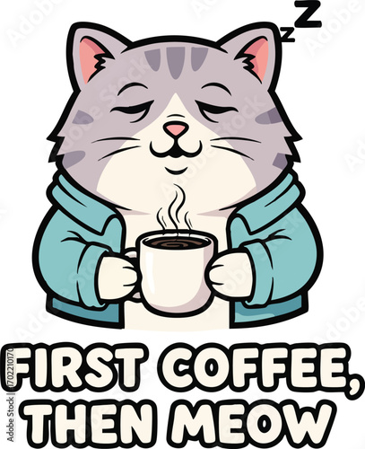 Funny Cartoon Cat Drinking Coffee with Quote – Cute Animal Illustration with Text for Cafes and Merchandise Designs