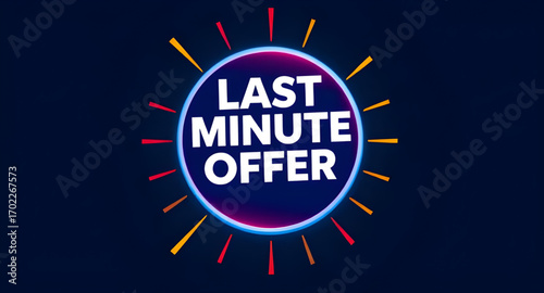 last minute offer banner, flash deal advertisement, urgent sale promotion, limited time deal design, final hour sale ad, quick sale banner, instant discount advertisement, emergency sale design, hot o