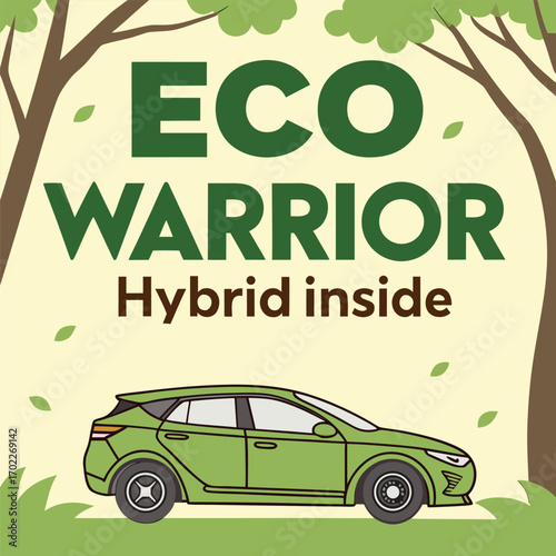 Illustration of a hybrid car with green driving technology and an eco warrior theme symbolizing environmental consciousness and sustainable transportation