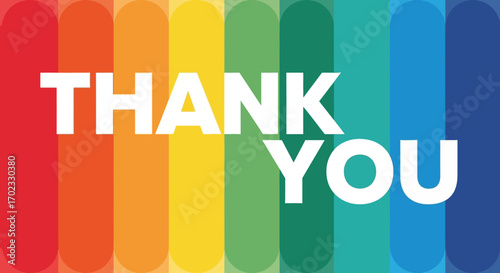 Vibrant rainbow colored background with bold white lettering saying thank you