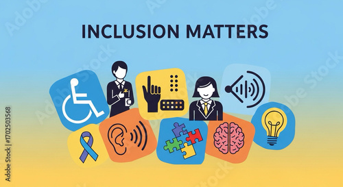 Poster-style illustration with text “Inclusion Matters” and accessibility icons
