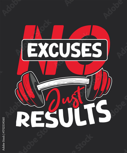 no  excuses just  results dumble t-shirt design