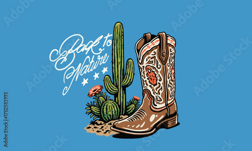retro illustration of a cowboy boot and a saguaro cactus. Vintage Back to Nature artwork for a t-shirt