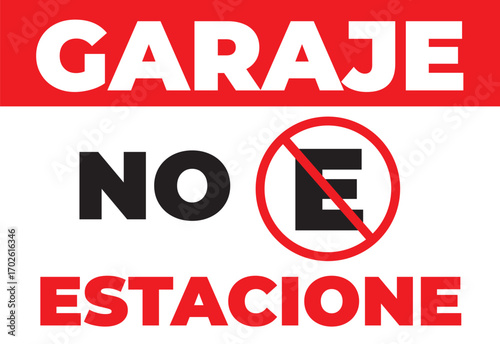 Rótulo de prohibido estacionar garaje no estacionar