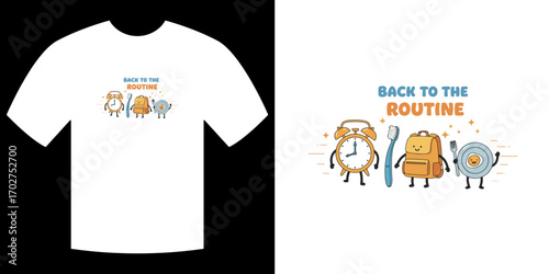 Back to the Routine T-shirt: A creatively designed T-shirt displays a playful illustration of common morning routine elements, presented in a fun and lighthearted manner.
