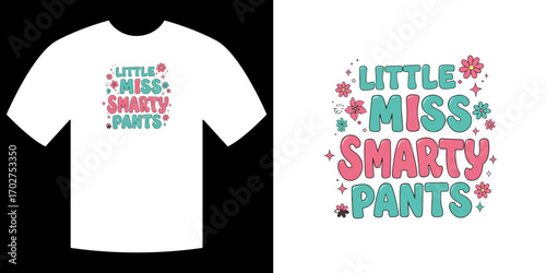 Little Miss Smarty Pants Tee Design: Captivating design featuring a stylish tee showcasing Little Miss Smarty Pants and a matching design, Perfect for apparel design or print media assets. 