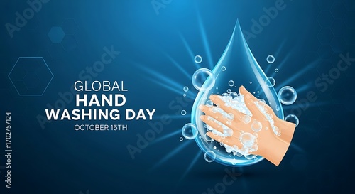 Global hand washing day concept with hands being washed in a water drop, promoting hygiene and health awareness