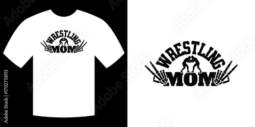 Wrestling Mom T-shirt: A stylish wrestling mom t-shirt design featuring the words Wrestling Mom, conveying support, pride, and fandom for the sport of wrestling. 