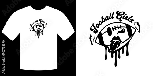 Football Girlz T-shirt: A stylish black and white illustration of a t-shirt design featuring the words Football Girlz, a football with expressive facial features.