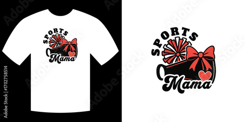 Cheerleader Shirt Design: The design showcases a spirited, bold look with the words “sports mama” alongside a spirited emblem of cheerleading.