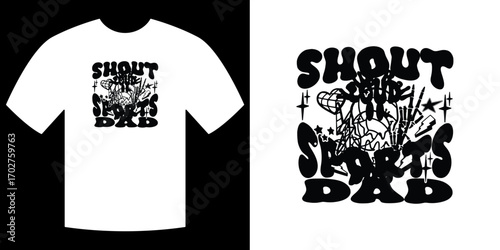 Shout Out Sports Dad: Sporty t-shirt design for sport dad to celebrating Father's day. Express love for father. The design captures a retro aesthetic. 