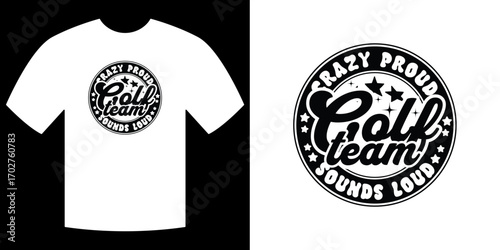 Golf Team T-Shirt Design: A striking golf team logo design is prominently displayed on a clean T-shirt, the design embodies energy, strength, and enthusiasm for the sport and the team.