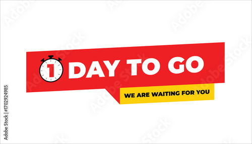 1 DAY TO GO – WE ARE WAITING FOR YOU