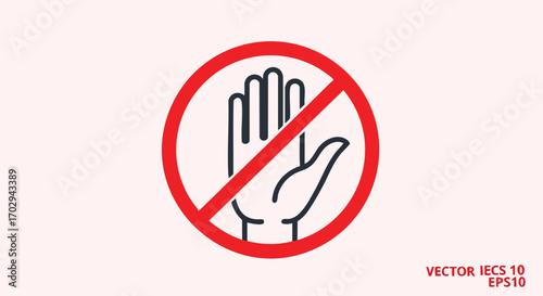 Clear prohibition sign with hand symbol indicates stop or do not enter for safety