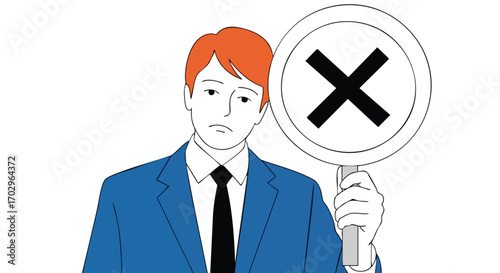 Disappointed businessman holding a sign with a large 'X' symbolizing failure or wrong answer