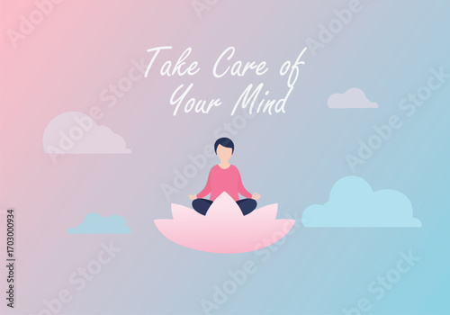 vector illustration of a person meditating on a cloud for a World Mental Health Day 'Take Care of your Mind' theme of self-care and mindfulness.