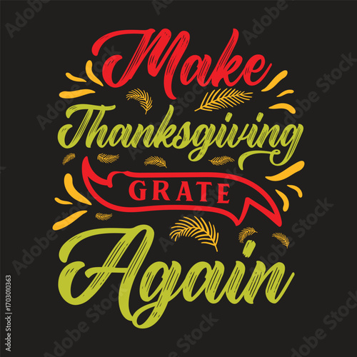 make thanksgiving grate again