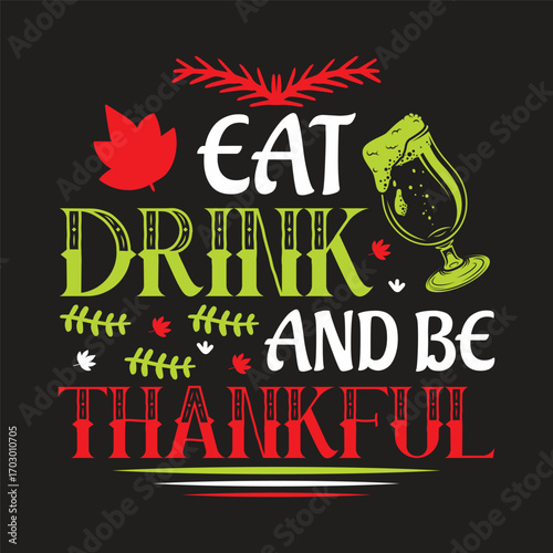 eat drink and be thankful