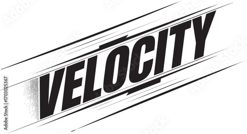 Velocity Text With Dynamic Speed Lines And Halftone Effect On White Background motion fast