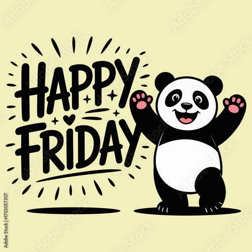 Happy panda celebrates friday with a cheerful message on a bright background. Suitable for friday promotions, social media posts, and greeting cards.