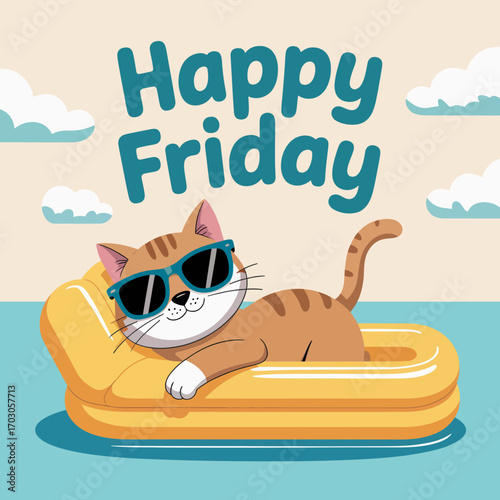 Happy cat in sunglasses on floatie wishing happy friday. Suitable for friday promotions, social media posts, or fun summer content.
