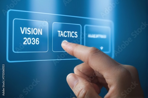 Modern Hand Pressing Button on Touch Screen with 'VISION 2030' and 'TACTICS MILESTONES' for Conceptual Vision 2030 Strategy.
