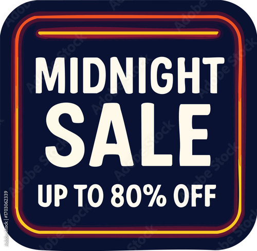 Midnight Sale Up To Eighty Percent Off.