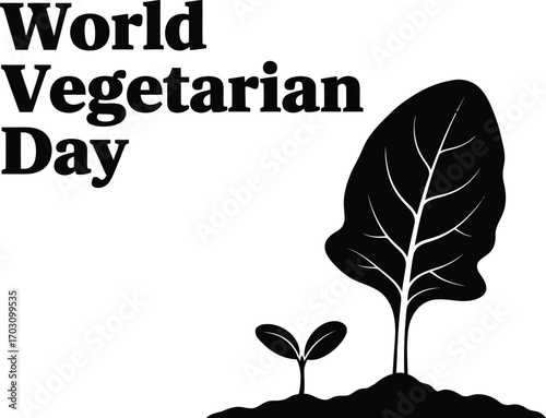 World vegetarian day concept with plant and leaves vegetarianism and healthy eating lifestyle
