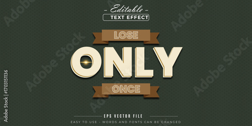 Lose only once editable text effect.