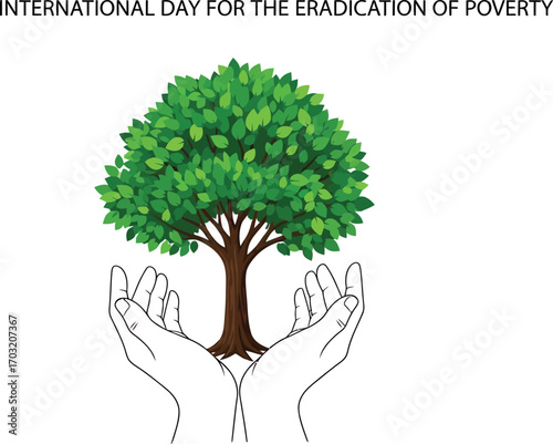International day for the eradication of poverty with tree and hands