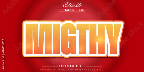 Editable text effect. Mighty text style theme.