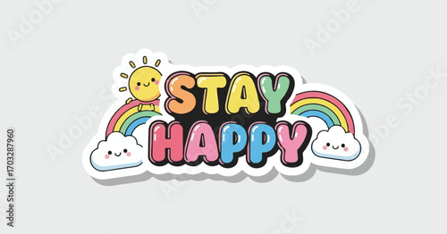 Stay Happy Colorful Rainbow and Sun Illustration