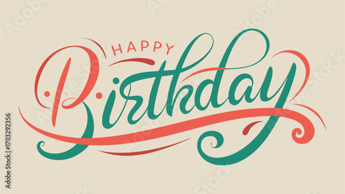 Elegant calligraphy spelling Happy Birthday in a decorative font with flourishes and swirls..eps