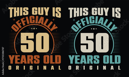 this guy is officially 50 years old original birthday t shirt design 