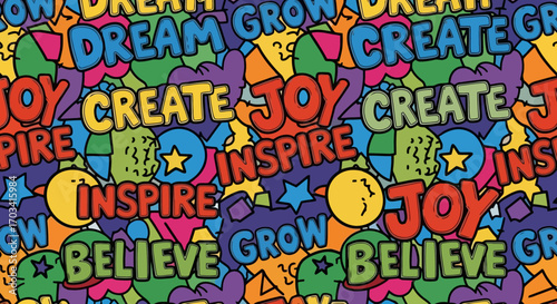 Vibrant Colorful Typographic Pattern with Positive Affirmations Dream Create Joy Inspire Believe Grow