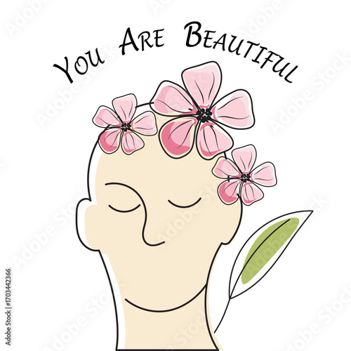 Woman's head adorned with flowers, and motivation caption ''You Are Beautiful''. Line art, colorful underlay. Vector illustration.