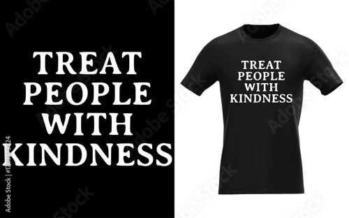 Inspirational typography featuring the phrase treat people with kindness in a clean vector design