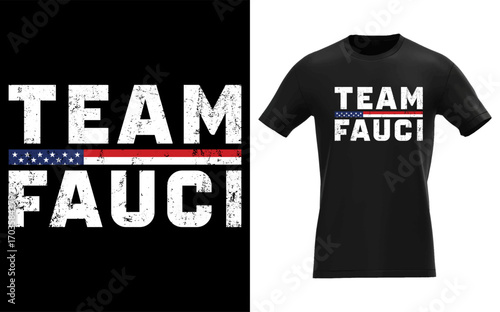 Team fauci quarantine mask social distancing trust doctor graphic design
