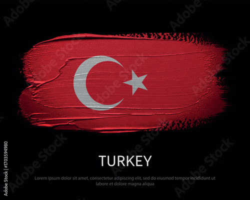 Turkey National flag brush painted on black background