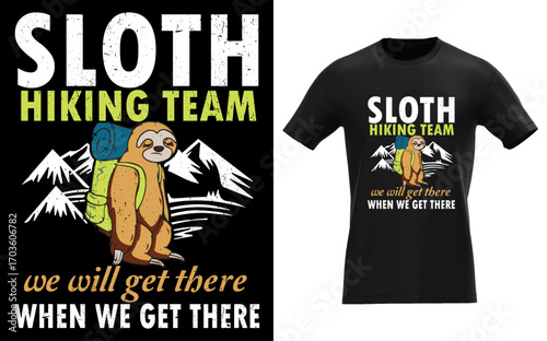Sloth hiking team funny motivational illustration with inspiring quote for outdoor adventures