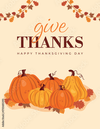 Vector Illustration of a Happy Thanksgiving Day Design with Pumpkins and Autumn Leaves and Pumpkins. Give Thanks Card.