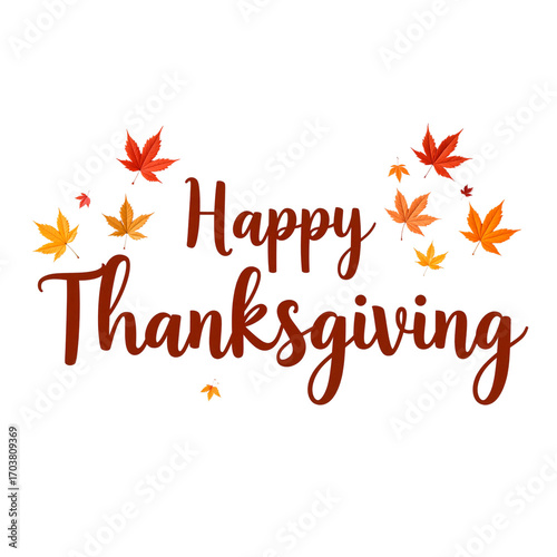 Happy Thanksgiving greeting with autumn leaves on isolated background  