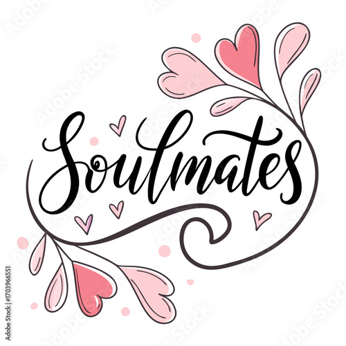 Vector art of soulmates lettering with hearts and floral elements perfect for valentines day, wedding invitations, greeting cards, posters, prints, and social media posts