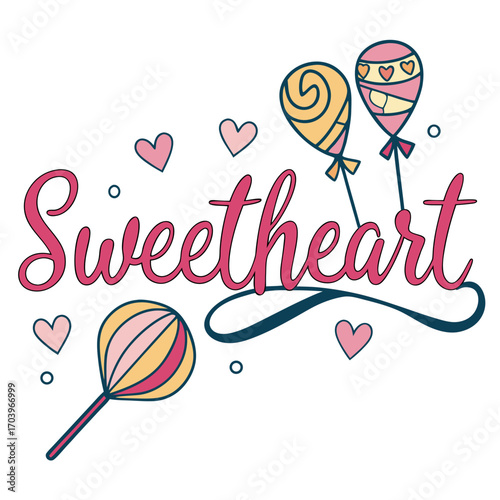 Vector art of a delightful illustration featuring the word sweetheart surrounded by charming heartshaped lollipops and adorable hearts, , evoking a sense of love and sugary sweetness