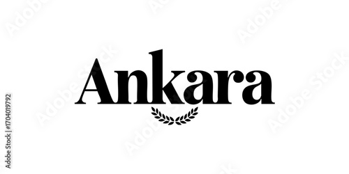 Ankara Typography Logo Design with Elegant Black Serif Font and Laurel Wreath, Minimalist Transparent Background, Modern City Branding