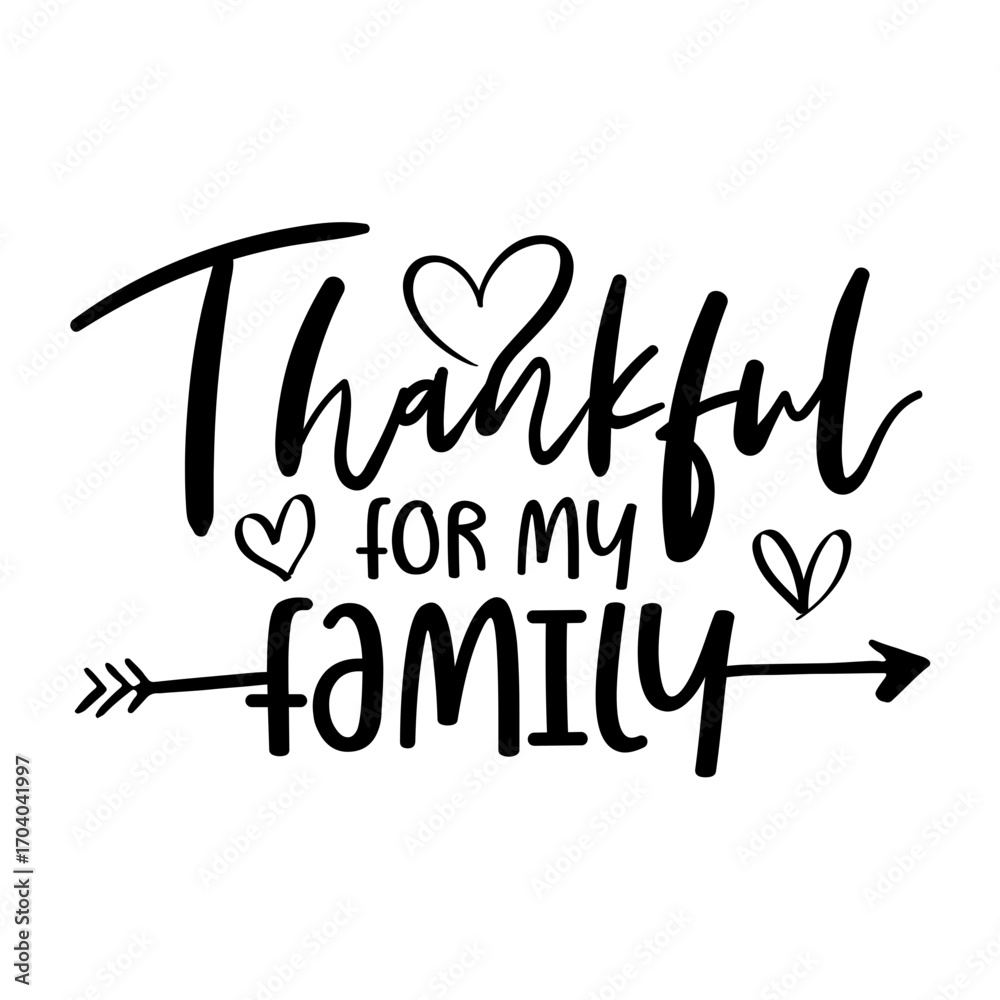 Obraz premium Thankful For My Family Svg